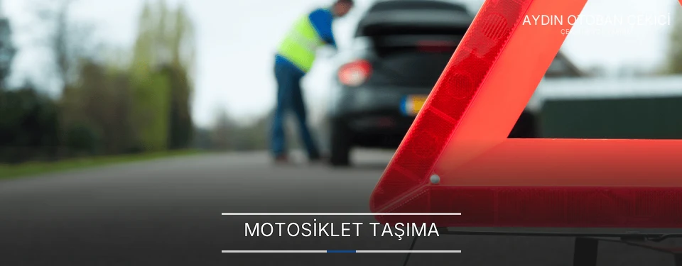 Aydın Otoban Motosiklet Taşıma Firmaları