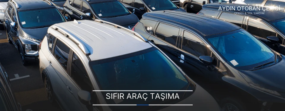 Sıfır Araç Taşıma